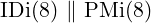 IDi(8) ∥ PMi (8)