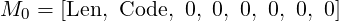 M0 =  [Len, Code, 0, 0, 0, 0, 0, 0]