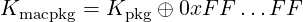 Kmacpkg = Kpkg ⊕ 0xF F ...F F