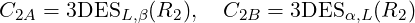 C2A =  3DESL,β(R2 ),  C2B = 3DES α,L(R2)