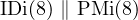 IDi(8) ∥ PMi (8)