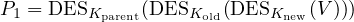 P1 = DESKparent(DESKold(DESKnew(V)))